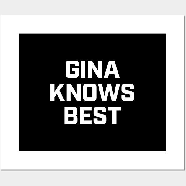 Gina Knows Best Wall Art by hinoonstudio